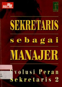 Image of Sekretaris Sebagai Manajer : Evolusi Peran Sekretaris 2